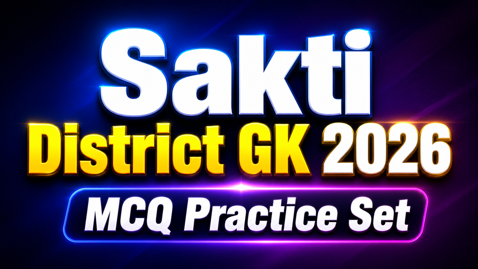 sakti district gk mcq practice 2026